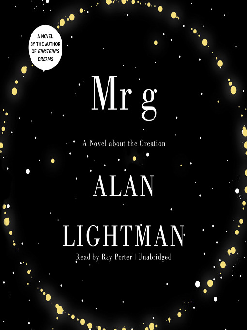 Title details for Mr. g by Alan Lightman - Wait list